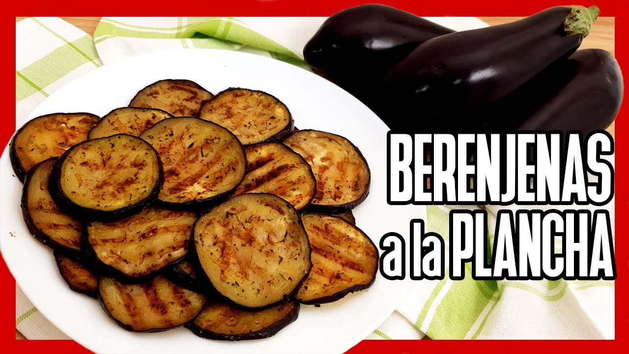 recetas de berenjenas a la plancha