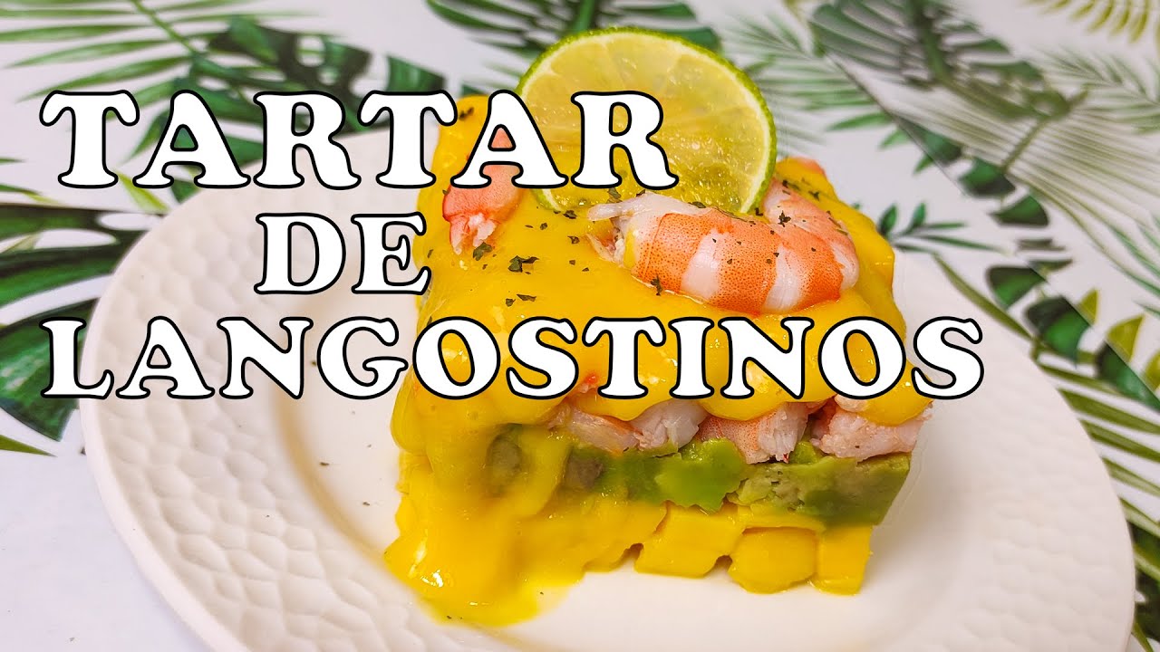tartar de langostinos aguacate y mango