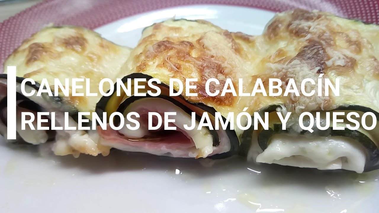 canelones de calabacín con jamón y queso