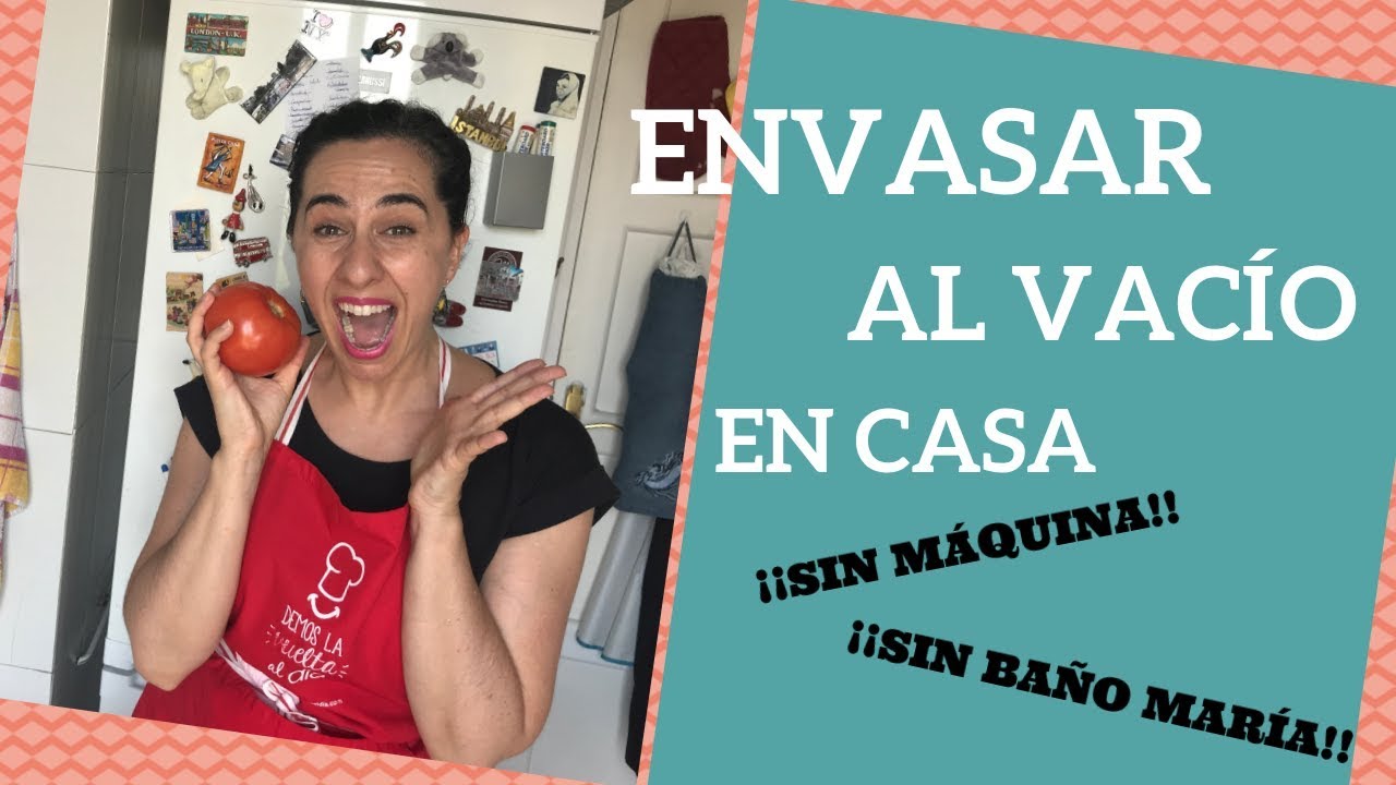 envasar tomate al vacío sin baño maría