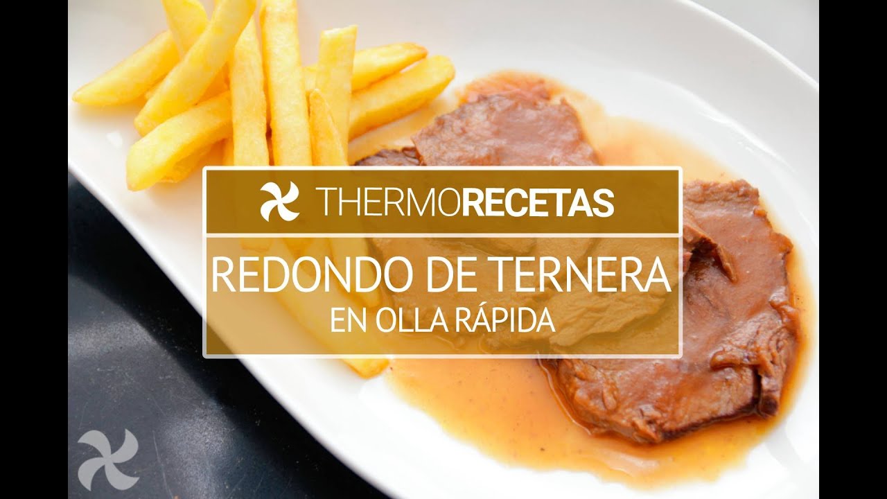 redondo de ternera olla rápida tiempo