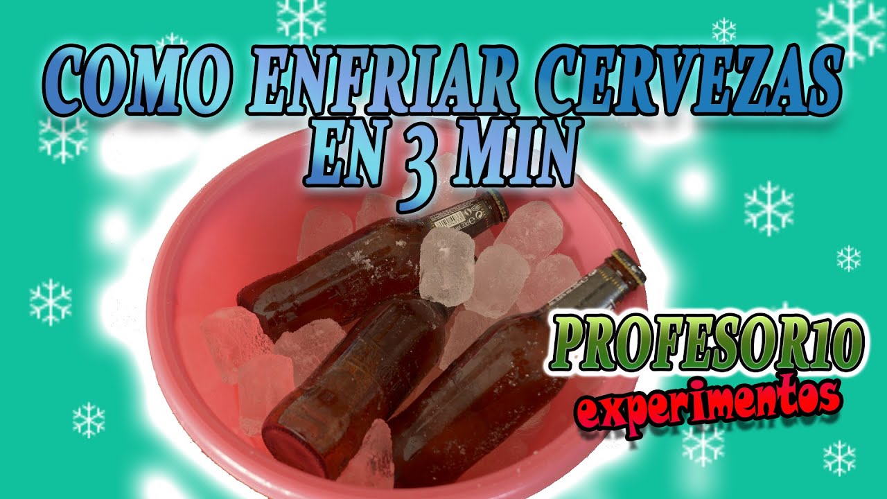 como enfriar la cerveza en 3 minutos