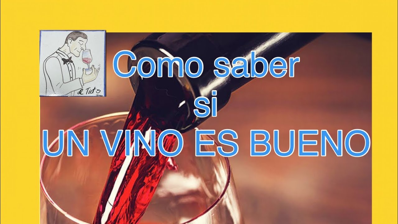 como saber si un vino es bueno