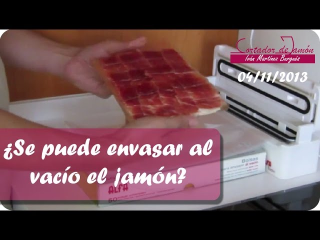 cortar jamón y envasar al vacío