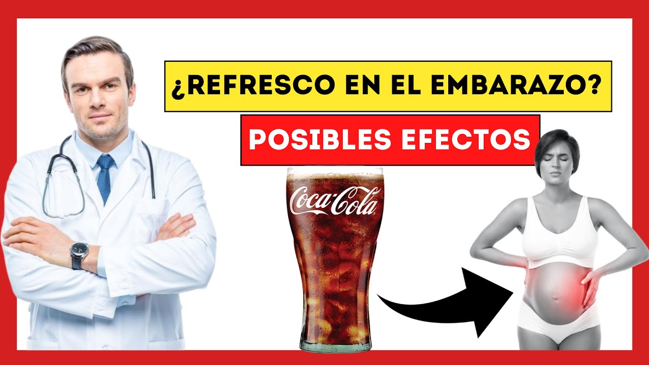 cuanta coca cola puede tomar una embarazada