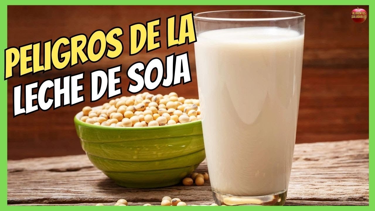 es malo tomar leche de soja