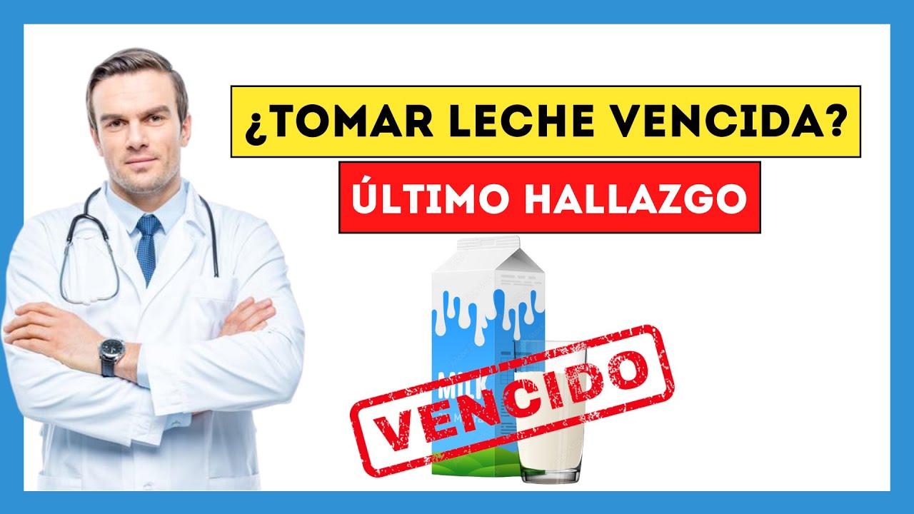 la leche caducada se puede tomar