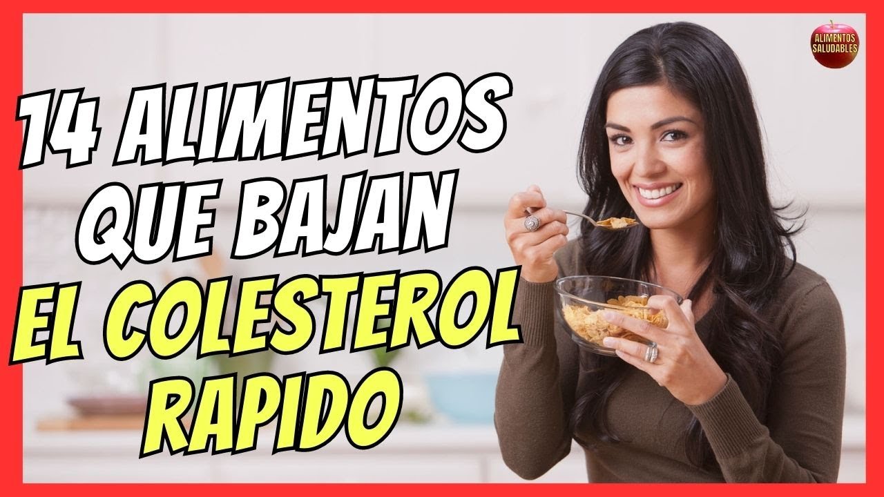 que comer para bajar el colesterol malo