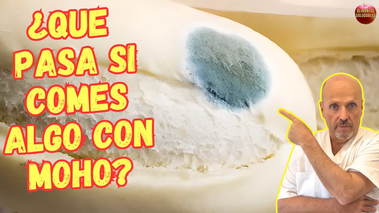 que pasa si comes algo con moho