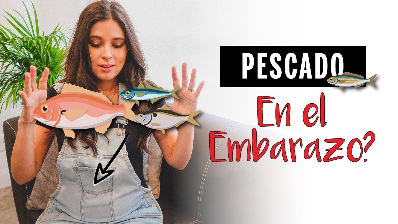 que pescado puede comer una embarazada