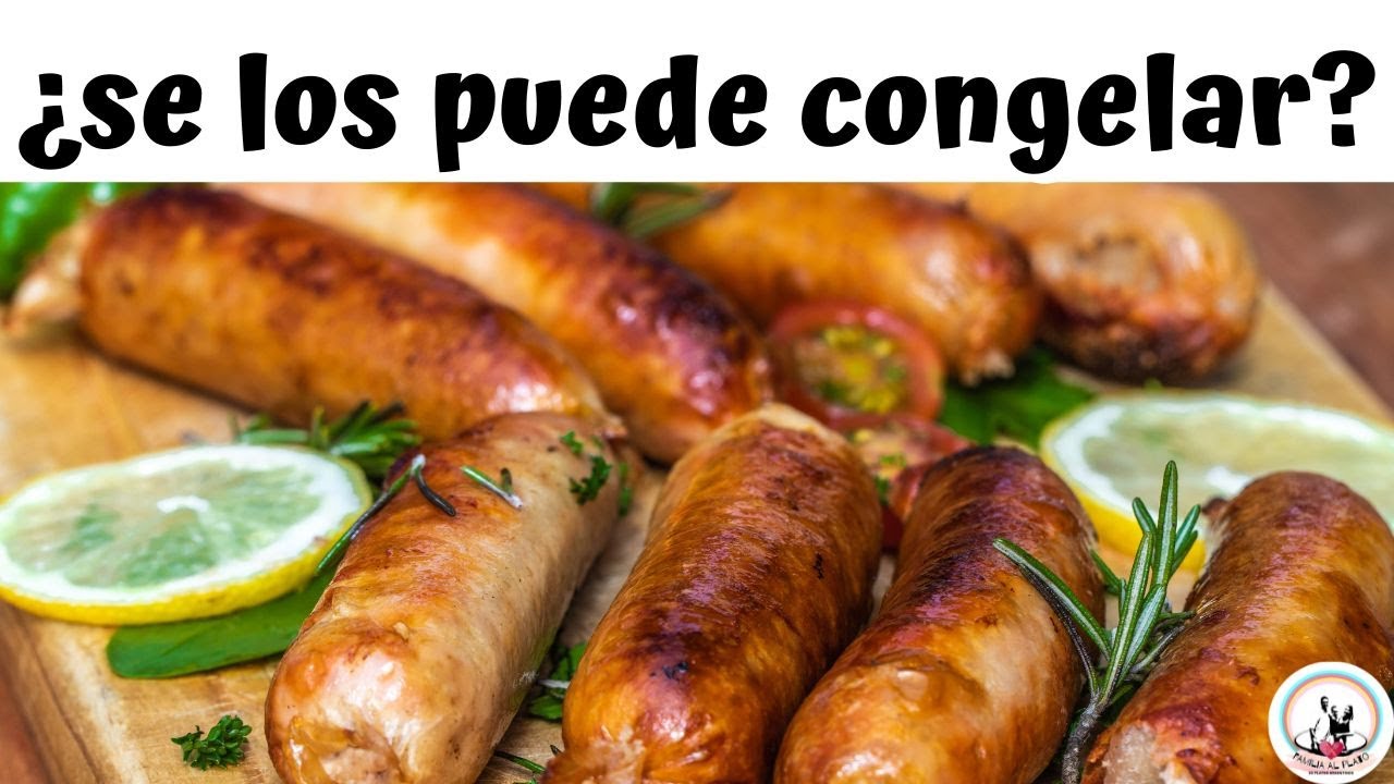 se puede congelar el chorizo y la morcilla