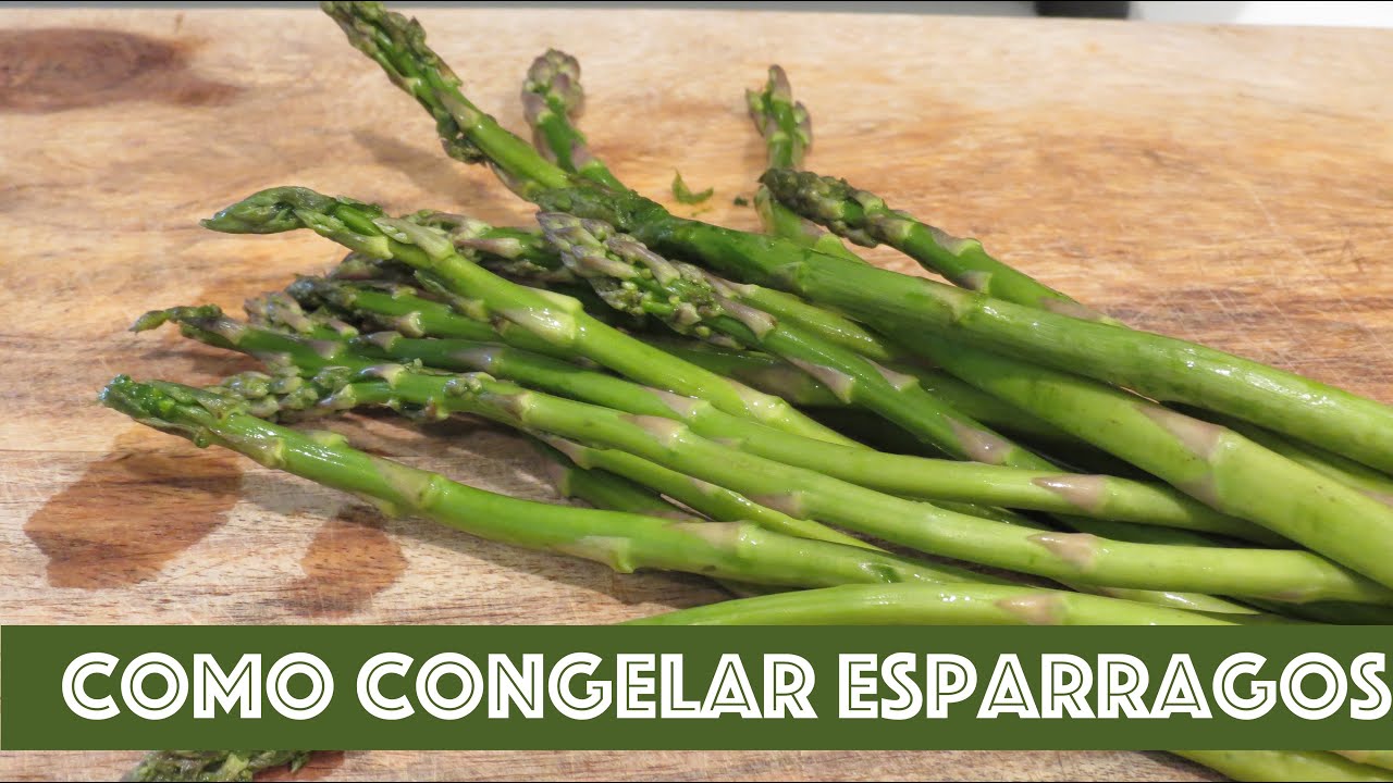 se pueden congelar los esparragos verdes